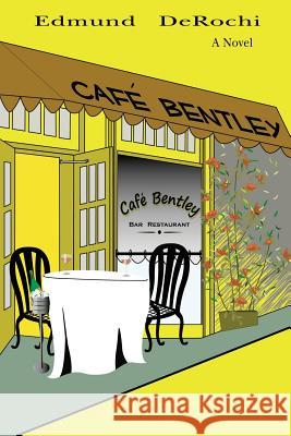 Cafe Bentley Edmund Derochi 9781439210888