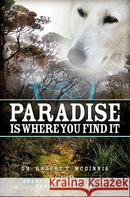 Paradise is Where You Find It McGinnis, Robert E. 9781439211397