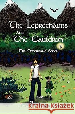 The Leprechauns and the Cauldron Kristin Unkelbach 9781439212691 Booksurge Publishing