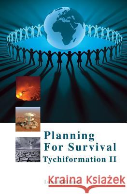 Planning For Survival: Tychiformation II Ismail Rifaat 9781439214985