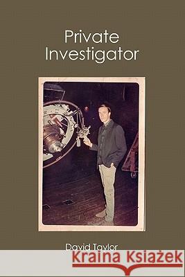 Private Investigator David Taylor 9781439215708
