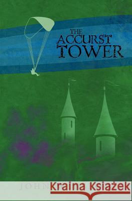 The Accurst Tower John Winslow 9781439217801 Booksurge Publishing