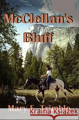 McClellan's Bluff Mary E. Trimble 9781439220634 Booksurge Publishing