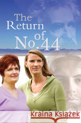 The Return of No. 44 Bob Rogers 9781439223482 Booksurge Publishing