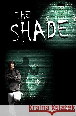 The Shade Eduardo Lozano 9781439229569 Booksurge Publishing