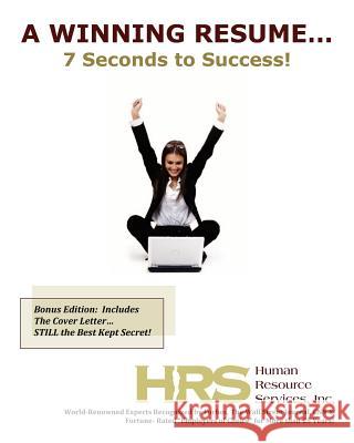 A Winning Resume: 7 Seconds to Success! Jessica L. Ollenburg Inc Hr 9781439230169 Booksurge Publishing