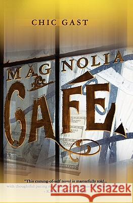 Magnolia Café Gast, Chic 9781439230787