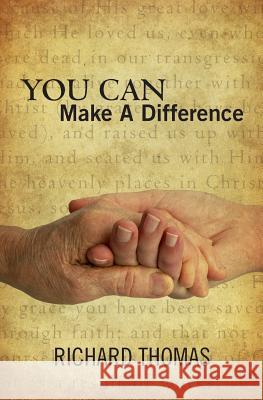 You Can Make A Difference Richard Thomas 9781439233122