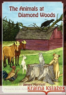 The Animals at Diamond Woods James Herriott Victoria Seitzinger 9781439234129 Booksurge Publishing