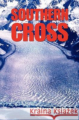 Southern Cross Steve Forbes 9781439234662 Booksurge Publishing