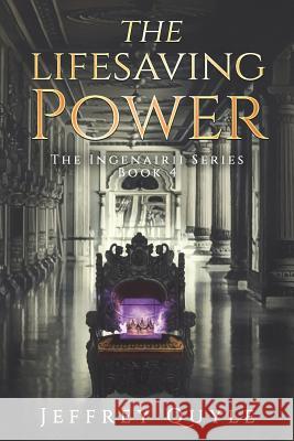 The Lifesaving Power: Goldenfields and Stronghold Jeffery Quyle 9781439234921