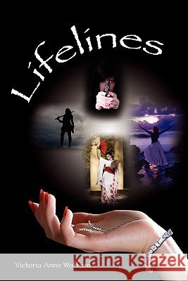 Lifelines Victoria Anne Wofford 9781439236253 Booksurge Publishing