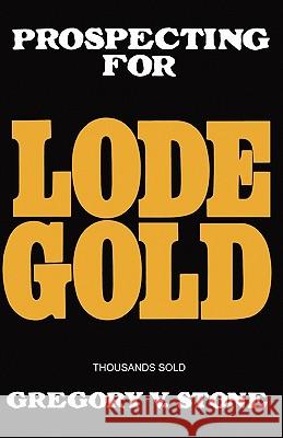 Lode Gold Gregory Stone 9781439237250