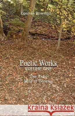 Poetic Works Donivan Bessinger 9781439241837 Booksurge Publishing