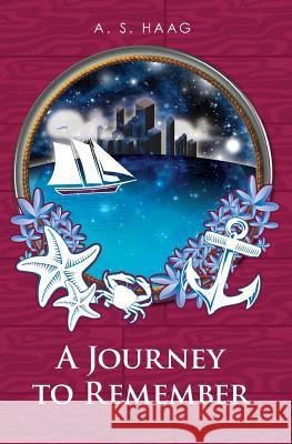 A Journey to Remember A. S. Haag 9781439242483