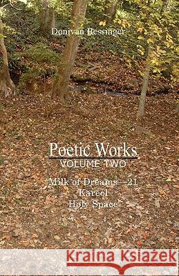 Poetic Works Donivan Bessinger 9781439243411 Booksurge Publishing