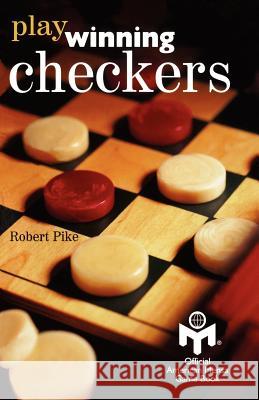 Play Winning Checkers: Official Mensa Game Book (w/registered Icon/trademark as shown on the front cover) Gordon, Peter 9781439243855