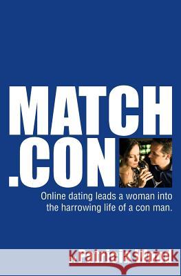 Match.Con Patricia Wood 9781439245095 Booksurge Publishing