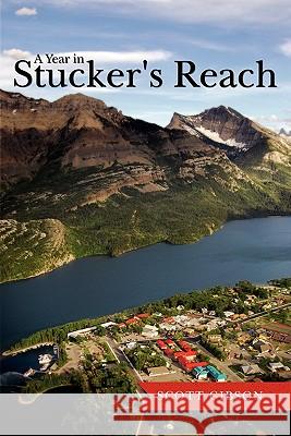 A Year in Stucker's Reach Scott Gibson 9781439252864