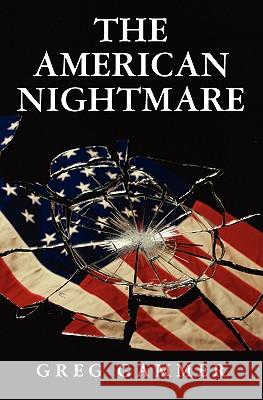 The American Nightmare Greg Gammer 9781439254080