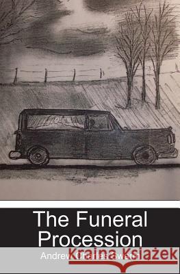 The Funeral Procession Andrew Charles Swarm 9781439256145