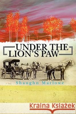 Under The Lion's Paw Marlowe, Shaughn 9781439257005