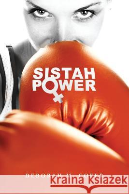Sistah Power Deborah M. Cofer 9781439259207 Booksurge Publishing