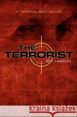 The Terrorist Glen Aaron 9781439259382 Booksurge Publishing