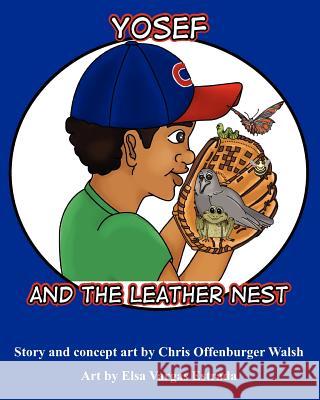 Yosef and the Leather Nest Chris Offenburger Walsh 9781439264997