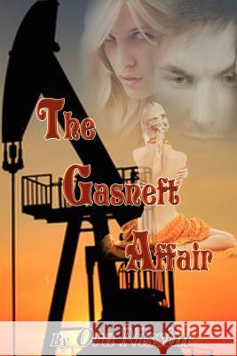 The Gasneft Affair Ora Nissim 9781439265246 Booksurge Publishing