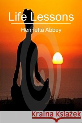 Life Lessons Henrietta Abbey 9781439266083