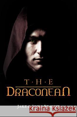 The Draconean Luke Reaume Jake Reaume 9781439268544 Booksurge Publishing