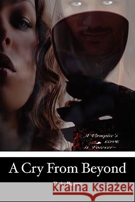 A Cry From Beyond Berry, D. a. 9781439276600 Booksurge Publishing