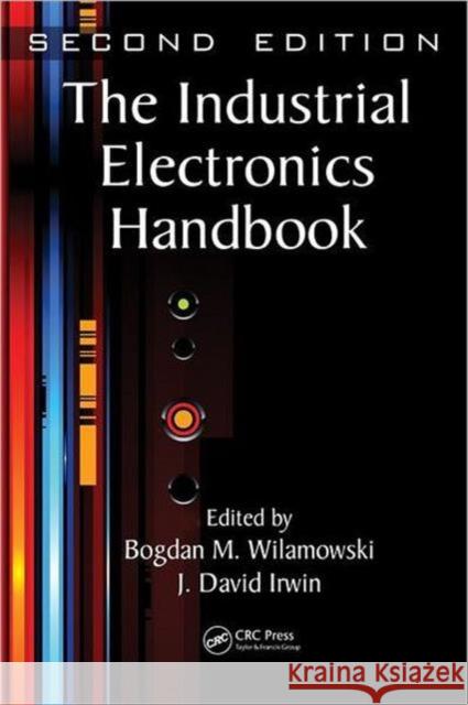 The Industrial Electronics Handbook - Five Volume Set David;wilamowski Bodg Irwi 9781439802892 CRC Press