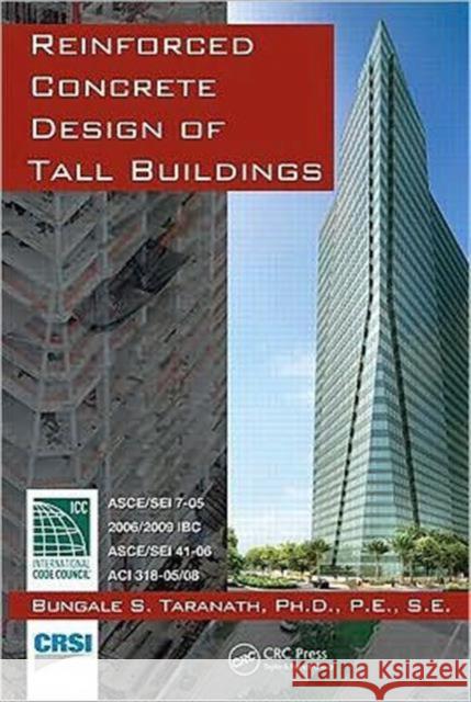 Reinforced Concrete Design of Tall Buildings S. Taranat 9781439804803 CRC Press