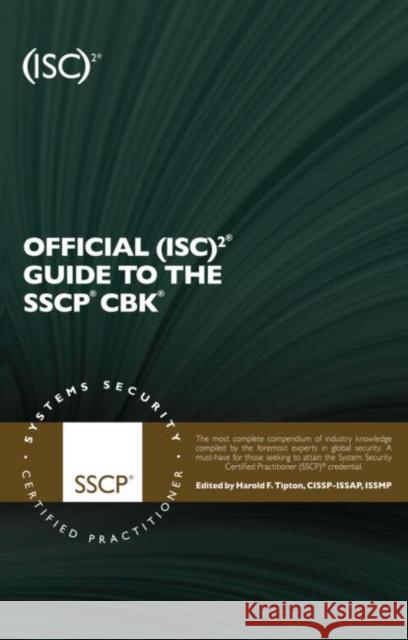 Official (ISC)2 Guide to the SSCP CBK Contesti Diana-Lynn 9781439804834