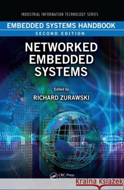 Embedded Systems Handbook: Networked Embedded Systems Zurawski, Richard 9781439807613 TAYLOR & FRANCIS LTD