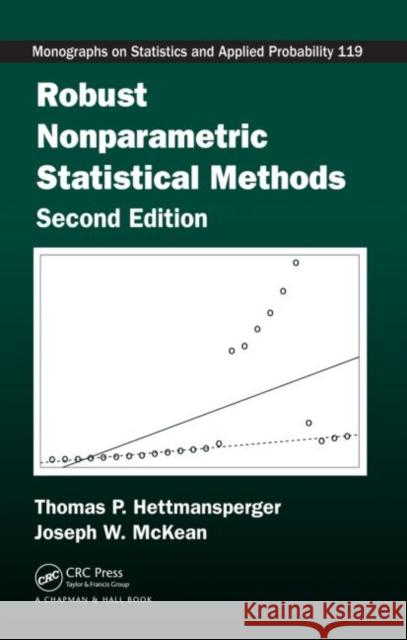 Robust Nonparametric Statistical Methods Thomas  P. Hettmansperger Joseph W. McKean  9781439809082