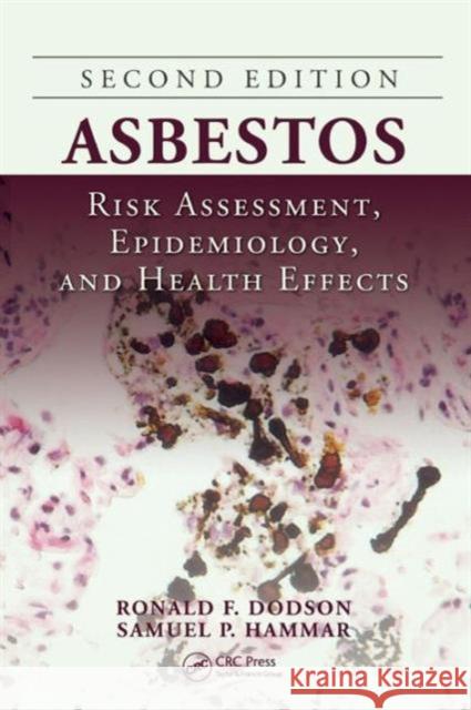 Asbestos: Risk Assessment, Epidemiology, and Health Effects [With CD (Audio)] Dodson, Ronald F. 9781439809686 Taylor & Francis