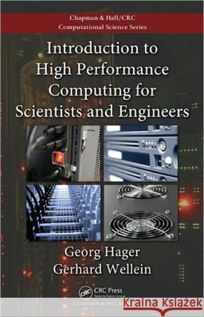 Introduction to High Performance Computing for Scientists and Engineers Georg Hager Gerhard Wellein  9781439811924 Taylor & Francis