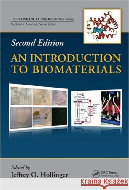 An Introduction to Biomaterials Jeffrey O. Hollinger 9781439812563 CRC Press