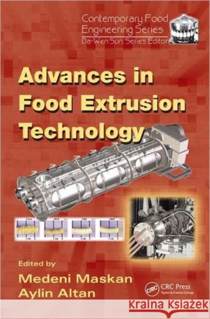 Advances in Food Extrusion Technology Medeni Maskan Aylin Altan 9781439815205 CRC Press