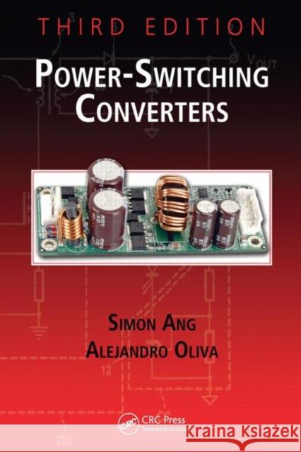 Power-Switching Converters Alejandro Oliva Simon Ang  9781439815335