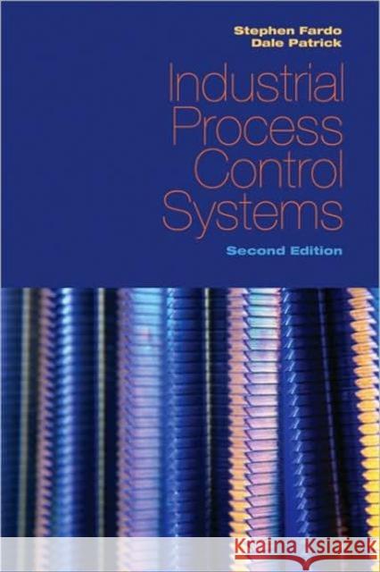 Industrial Process Control Systems Patrick, Dale R. 9781439815762