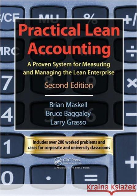 practical lean accounting: a proven system for measuring and managing the lean enterprise, second edition  Baggaley, Bruce 9781439817162