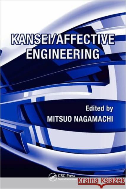 Kansei/Affective Engineering Mitsuo Nagamachi   9781439821336