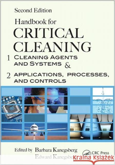 Handbook for Critical Cleaning, Second Edition - 2 Volume Set Barbara Kanegsberg Ed Kanegsberg  9781439828267 Taylor and Francis