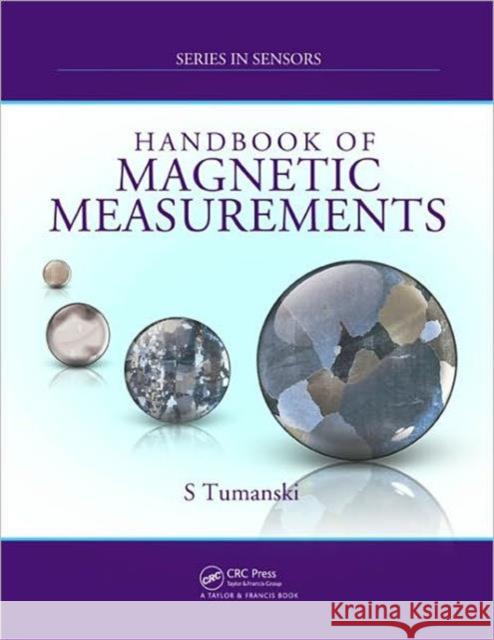 Handbook of Magnetic Measurements Slawomir Tumanski 9781439829516 CRC Press