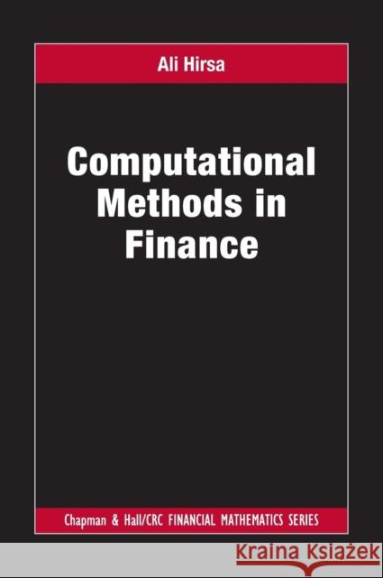 Computational Methods in Finance Ali Hirsa   9781439829578 Taylor and Francis