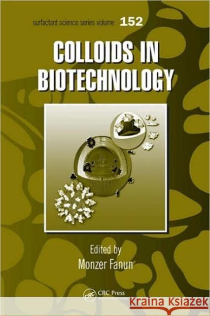 Colloids in Biotechnology Monzer Fanun   9781439830802 Taylor & Francis